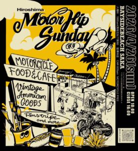 2026年4月26日(日) Hiroshima Motor Hip Sunday @ ベイサイドビーチ坂